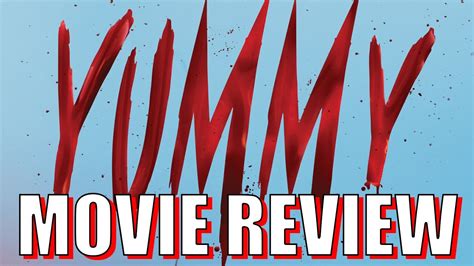 Yummy 2020 Review Cinematic Scrutiny Youtube
