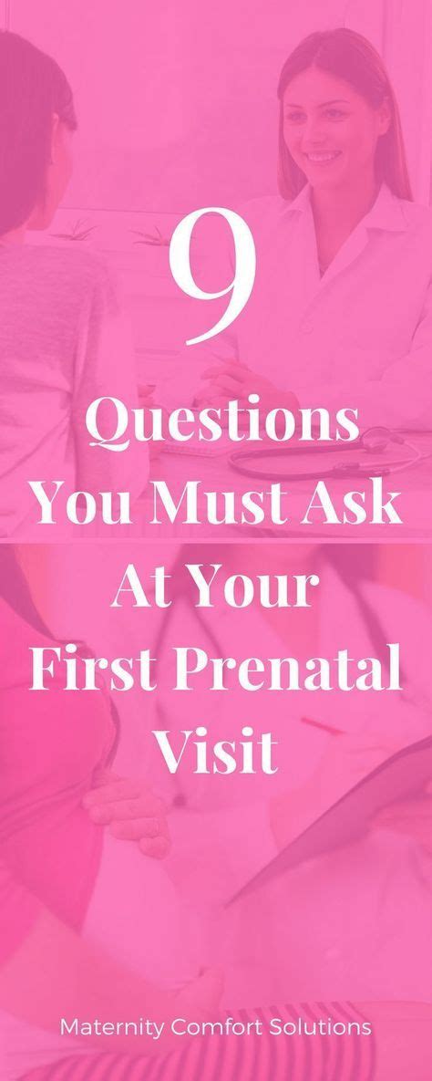 9 questions you must ask at your first prenatal visit first prenatal visit prenatal visits