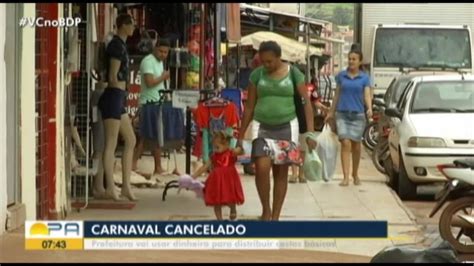 Cana Dos Caraj S Tem Carnaval Cancelado E Dinheiro Ser Investido Para Ajudar Popula O Carente