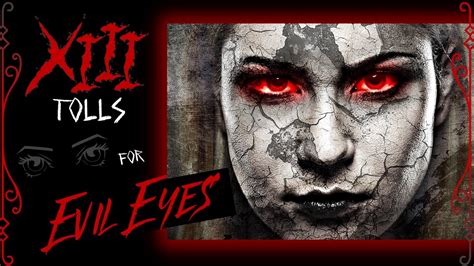 Xiii Tolls Evil Eyes Youtube