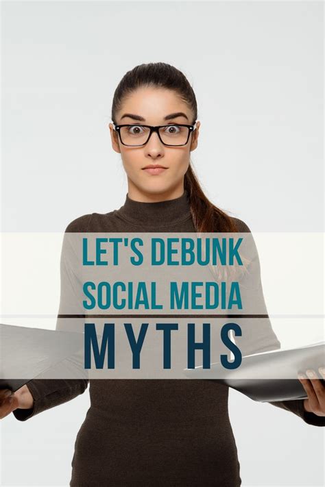 Lets Debunk Social Media Myths Digital Marketing Strategy Social