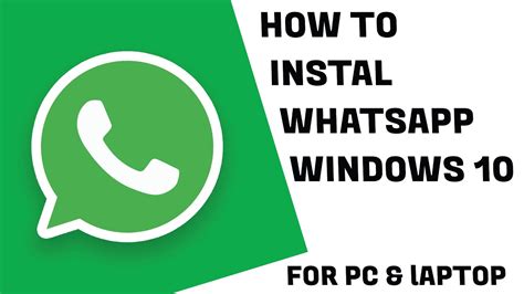 How To Install Whats App For Pc Windows 10 Youtube