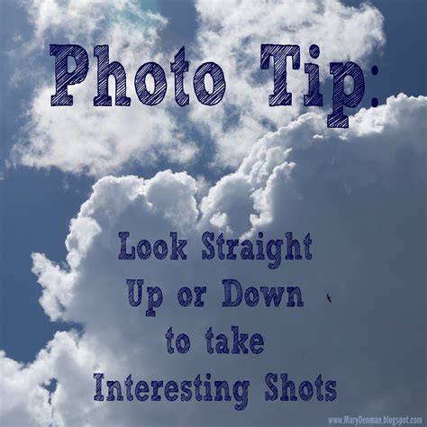 Mary Denman Photo Tip Friday Look Straight Up Or Down To Create