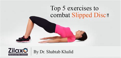 Zilaxo Advanced Pain Solution Top 5 Exercises To Combat Slipped Disc