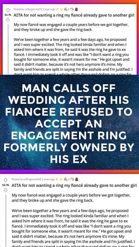 man calls off wedding after his fiancee refused to accept an engagement ring formerly owned by