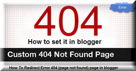 How To Set A Custom Page Not Found Error On Blogger And Redirect It