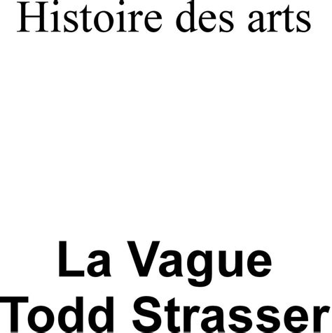 Histoire Des Arts La Vague Todd Strasser Pdf Téléchargement Gratuit