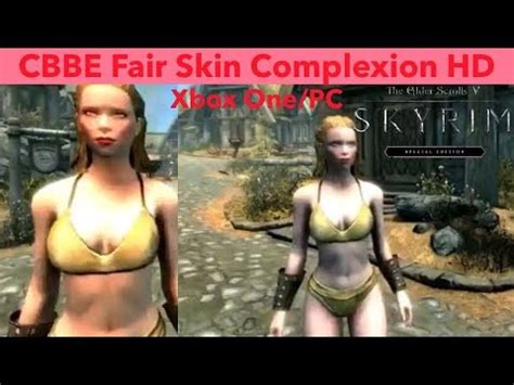 Skyrim Se Xbox One Pc Mods Cbbe Fair Skin Complexion Hd Youtube