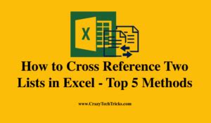 How To Cross Reference Two Lists In Excel Top 5 Methods Crazy Tech