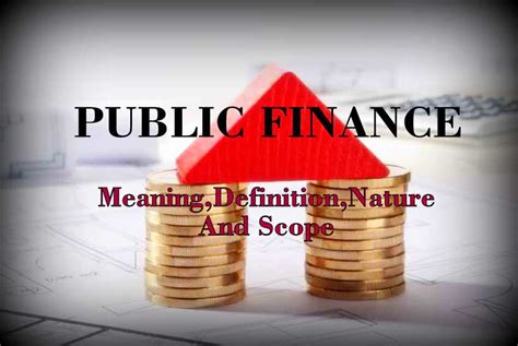 Public Finance Meaning Definition Nature And Scope