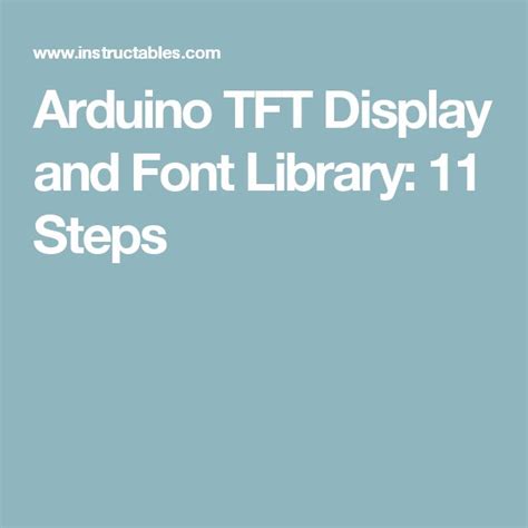 Arduino Tft Display And Font Library Arduino Arduino Lcd Library