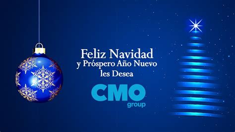 La Familia Cmo Group Les Desea Una Feliz Navidad Y Un Prospero Año