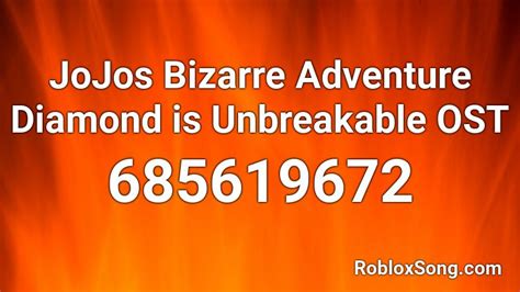 Jojos Bizarre Adventure Diamond Is Unbreakable Ost Roblox Id Roblox