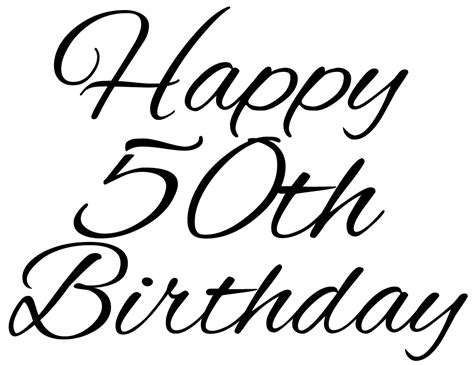 Happy 50th Birthday Wishes Clipart Best