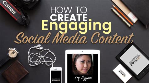 How to Create Engaging Social Media Content | Liz Azyan | Skillshare