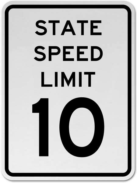 State Speed Limit 10 Sign Claim Your 10 Discount