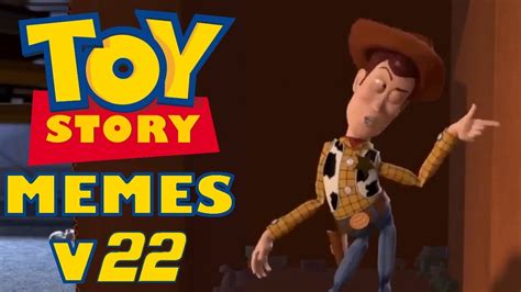 The High Ridinest Rootin Tootinest Toy Story Memes Toy Story Memes V22 Youtube