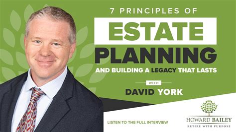 7 Principles Of Estate Planning And Building A Legacy That Lasts With