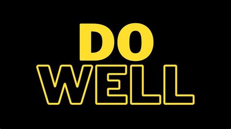 Do Well ~ Well Done ~ Doer Of The Word In 2023 Doers Of The Word