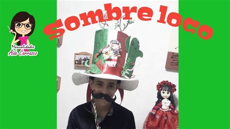 Como Hacer Sombrero Loco Mexicano Youtube