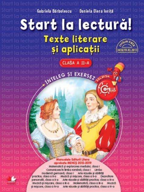 Litera Start La Lectura Texte Literare Si Aplicatii Clasa A Ii A