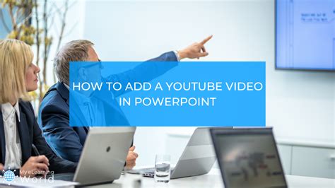 3 Easy Ways To Embed A Youtube Video In Powerpoint