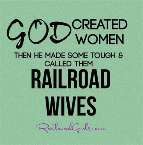 railroad humor railroad wife railroad humor railroad quotes