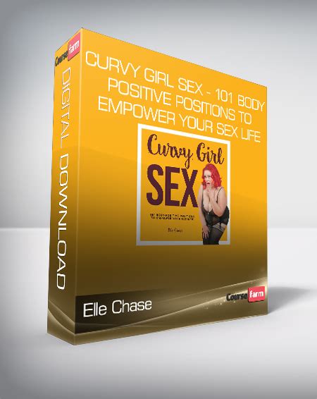 Elle Chase Curvy Girl Sex 101 Body Positive Positions To Empower