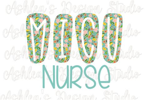 MICU Medical Intensive Care Unit Nurse MICU RN Png and Svg Floral