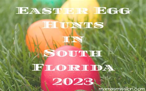 Easter Egg Hunts In South Florida 2023 Miami Broward And Palm Beach