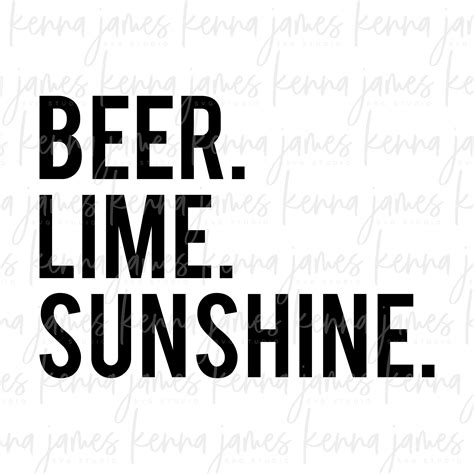 Beer Lime Sunshine Svg Beer Svg Lime Svg Sunshine Svg Etsy
