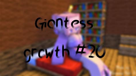 Giantess Growth 21 Minecraft Animation Youtube