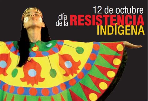 Feliz Día De La Resistencia Indígena 12 De Octubre Imagenes Y Carteles