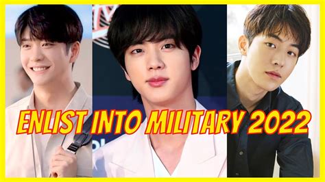 10 kpop idols and celebrities expected to enlist in the military in 2022 youtube