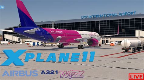 Xplane11 Live Wizzair A321neo Ukll Eddb Youtube