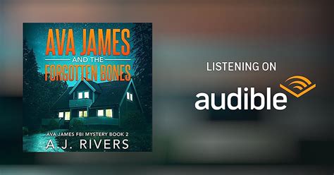 Ava James And The Forgotten Bones By Aj Rivers Audiobook Audible