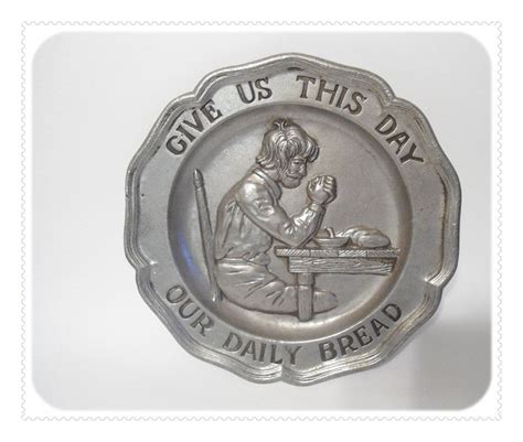 1972 sexton pewter plate give us this day our daily bread the lord s prayer 22 95 via