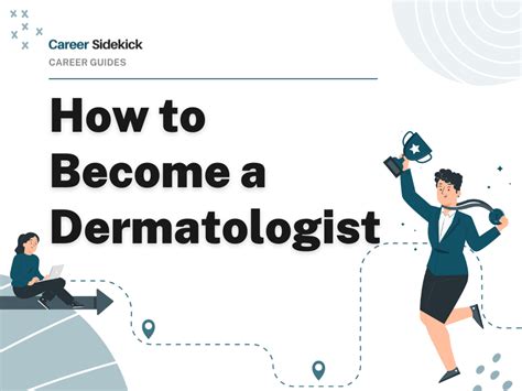 How To Become A Dermatologist Career Sidekick