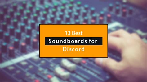 13 Best Soundboards For Discord 2024 Updated