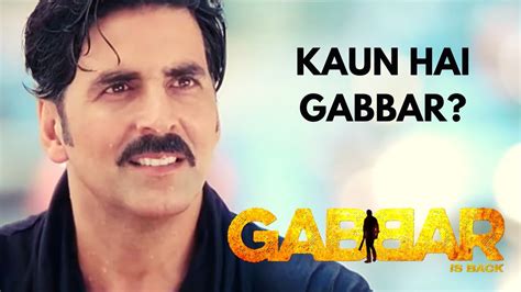 Gabbar Is Back Scene 5 Who Is Gabbar कौन है गब्बर Akshay Kumar