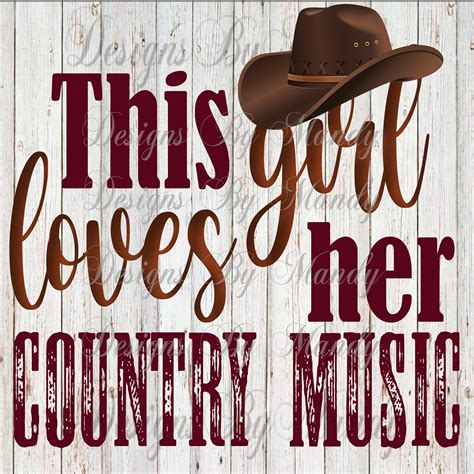 This Girl Loves Her Country Music Png Country Music Etsy