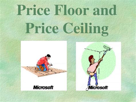 The most important example of a price floor is the minimum wage. PPT - Price Floor and Price Ceiling PowerPoint ...