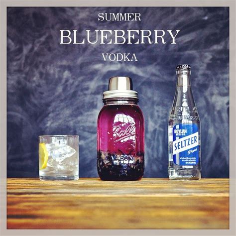 Summer Blueberry Vodka Fresh Summer Blueberries Can T Be Beat We Love To Combine Them With