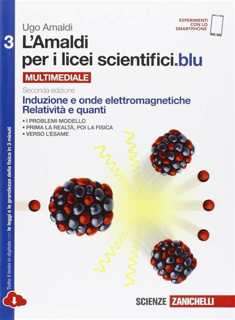 Soluzioni Amaldi Per I Licei Scientifici Blu 3 - L’Amaldi per i licei scientifici.blu 3, libro di fisica per le scuole
