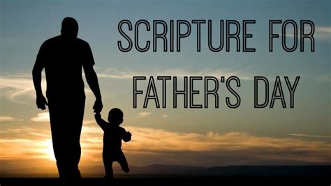 Fathers Day Scripture Bible Verses And Quotes About Dads
