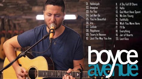 Greatest Love Songs Cover Of Boyce Avenue 2021 Boyce Avenue Acoustic