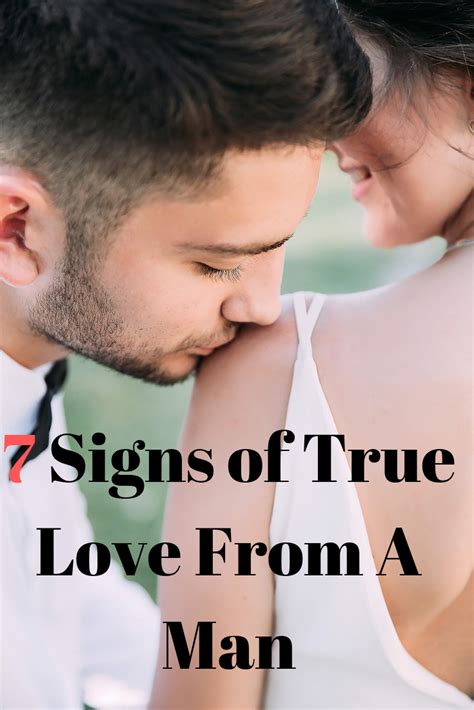 7 Signs Of True Love From A Man Signs Of True Love Signs He Loves You True Love