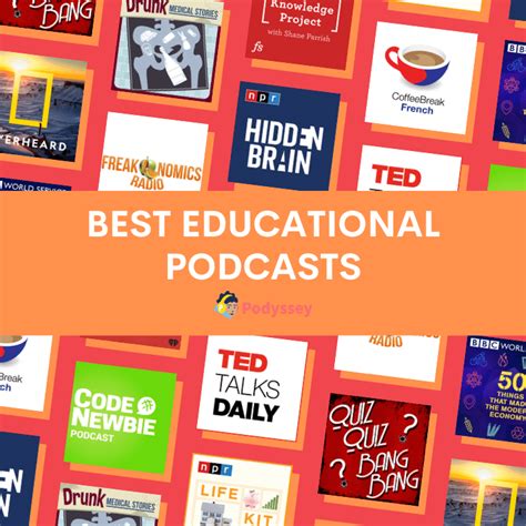 Best Educational Podcasts Of All Time Podyssey Podcasts