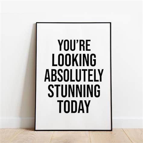 Youre Looking Absolutely Stunning Today Pink Black Wall Etsy Uk