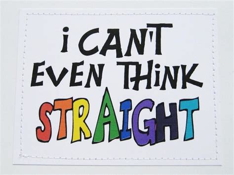 Items Similar To Funny Gay Pride Card I Cant Even Think Straight On Etsy